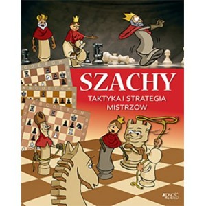 Szachy Taktyka i Strategia mistrzów - Halasz, Geczi