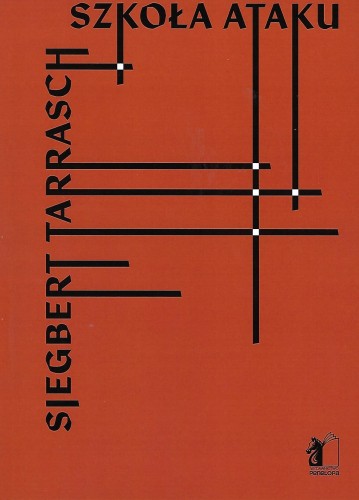 Szkoła Ataku - S. Tarrasch