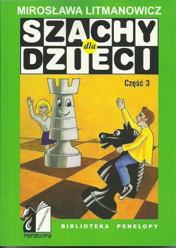 Szachy dla dzieci cz. III